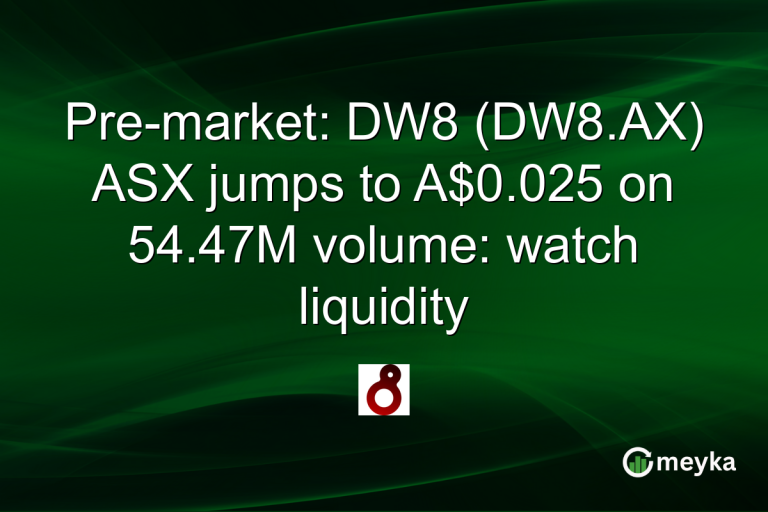 Pre-market: DW8 (DW8.AX) ASX jumps to A$0.025 on 54.47M volume: watch liquidity