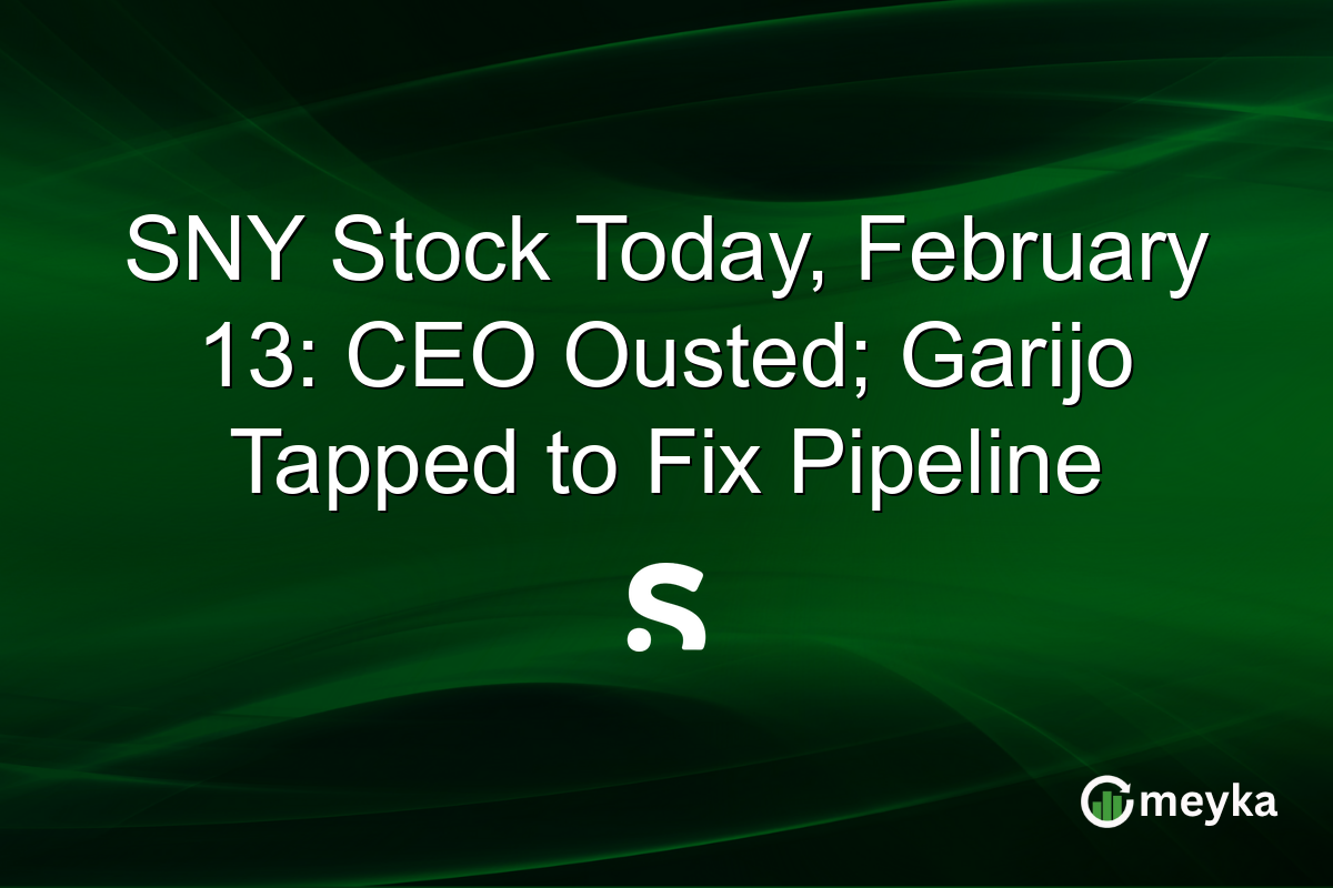 SNY Stock Today, February 13: CEO Ousted; Garijo Tapped to Fix Pipeline
