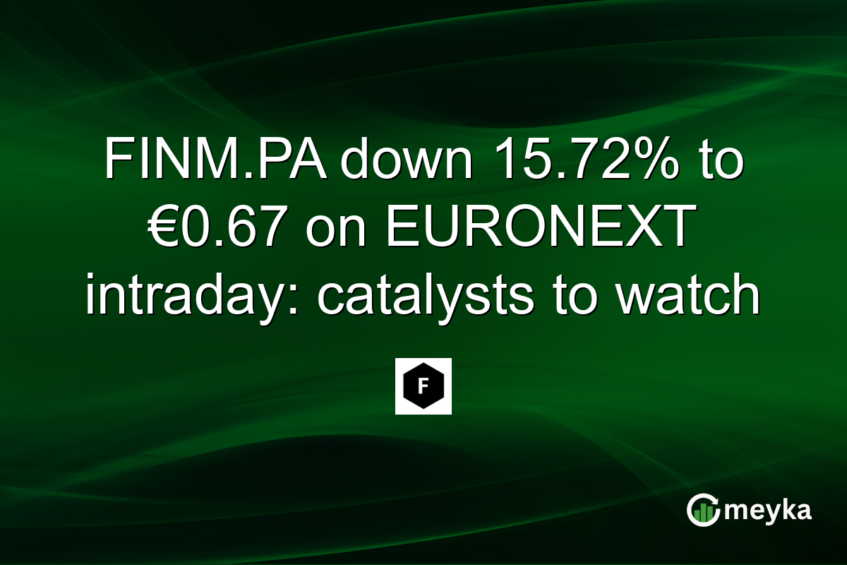 FINM.PA down 15.72% to €0.67 on EURONEXT intraday: catalysts to watch