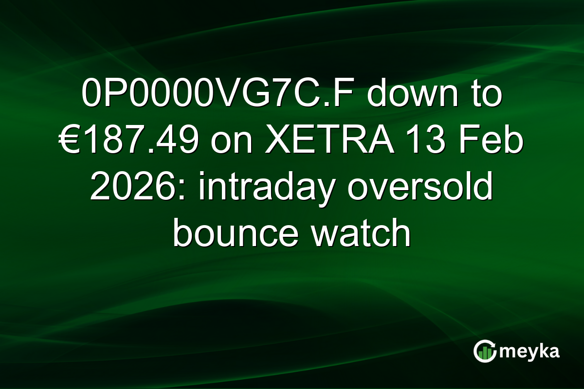0P0000VG7C.F down to €187.49 on XETRA 13 Feb 2026: intraday oversold bounce watch