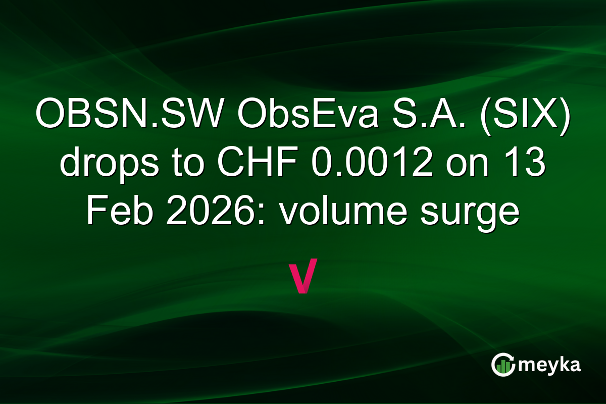 OBSN.SW ObsEva S.A. (SIX) drops to CHF 0.0012 on 13 Feb 2026: volume surge