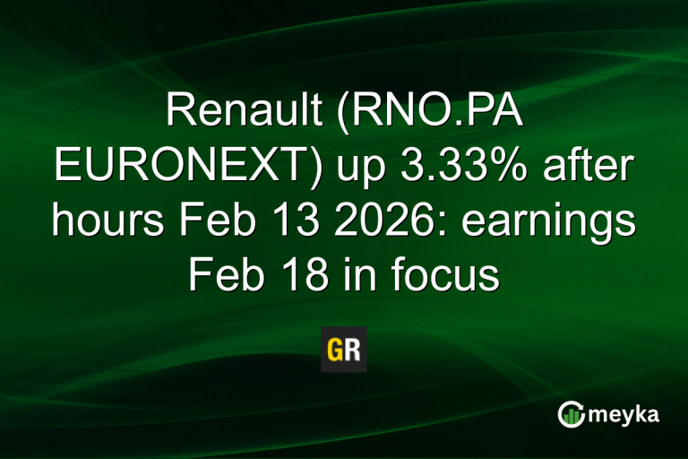 Renault (RNO.PA EURONEXT) up 3.33% after hours Feb 13 2026: earnings Feb 18 in focus