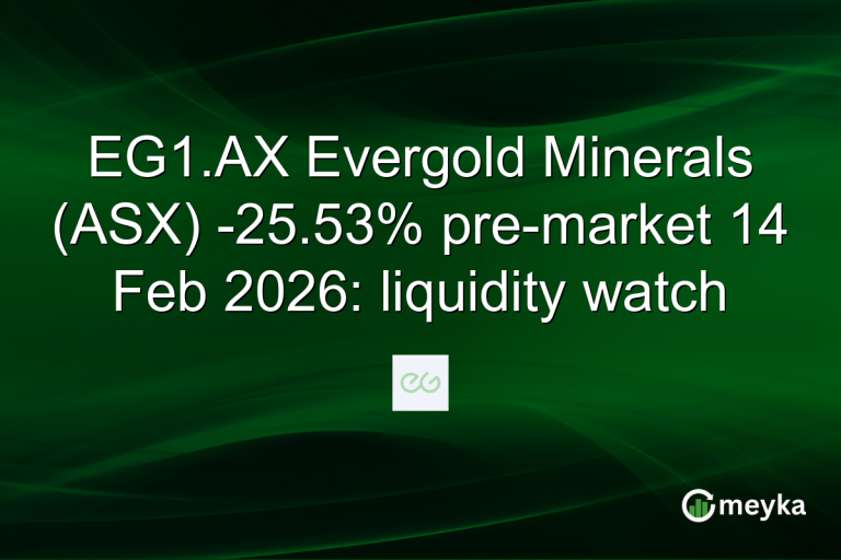 EG1.AX Evergold Minerals (ASX) -25.53% pre-market 14 Feb 2026: liquidity watch