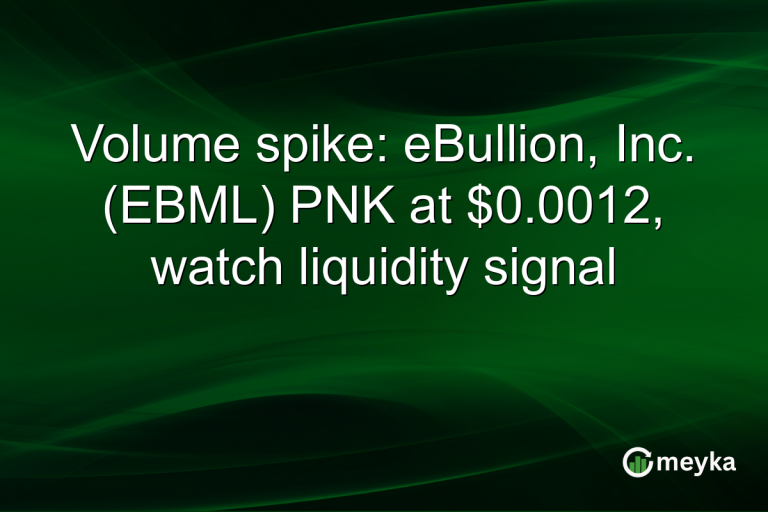 Volume spike: eBullion, Inc. (EBML) PNK at $0.0012, watch liquidity signal