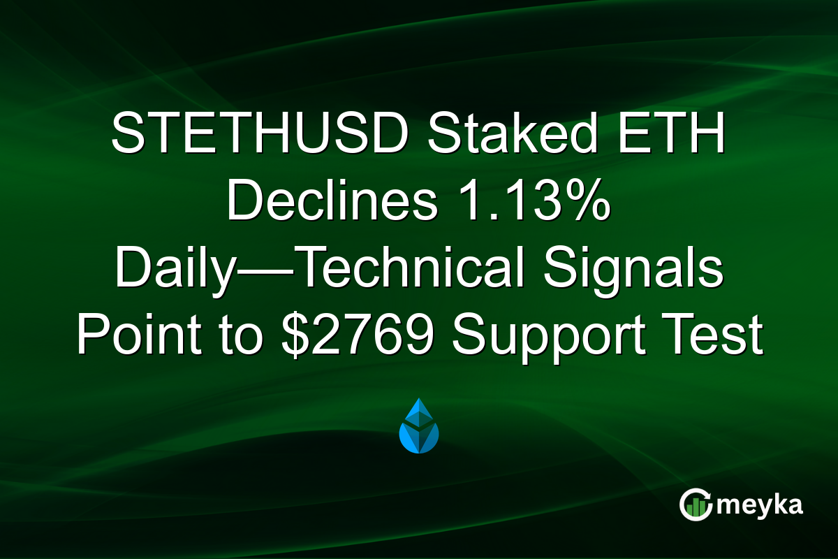STETHUSD Staked ETH Declines 1.13% Daily—Technical Signals Point to $2769 Support Test