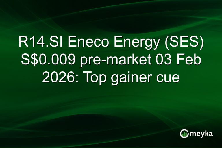 R14.SI Eneco Energy (SES) S$0.009 pre-market 03 Feb 2026: Top gainer cue