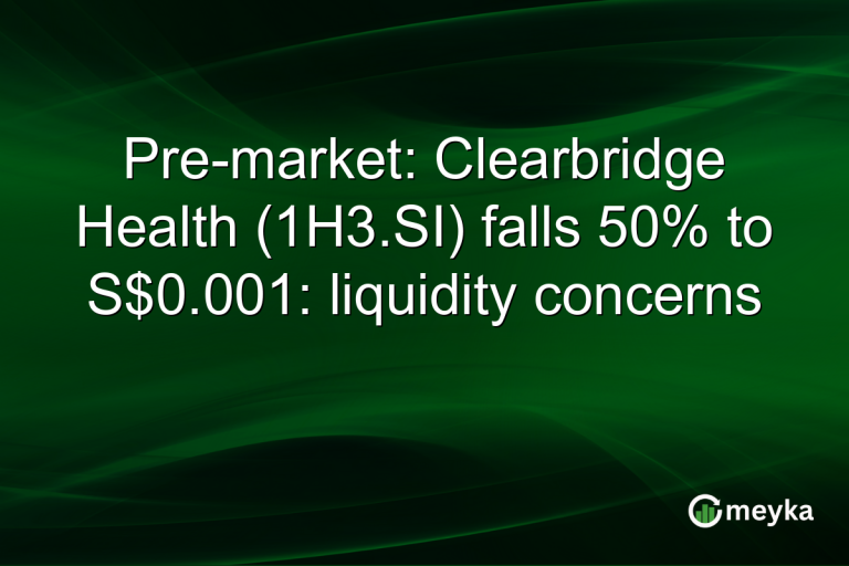 Pre-market: Clearbridge Health (1H3.SI) falls 50% to S$0.001: liquidity concerns