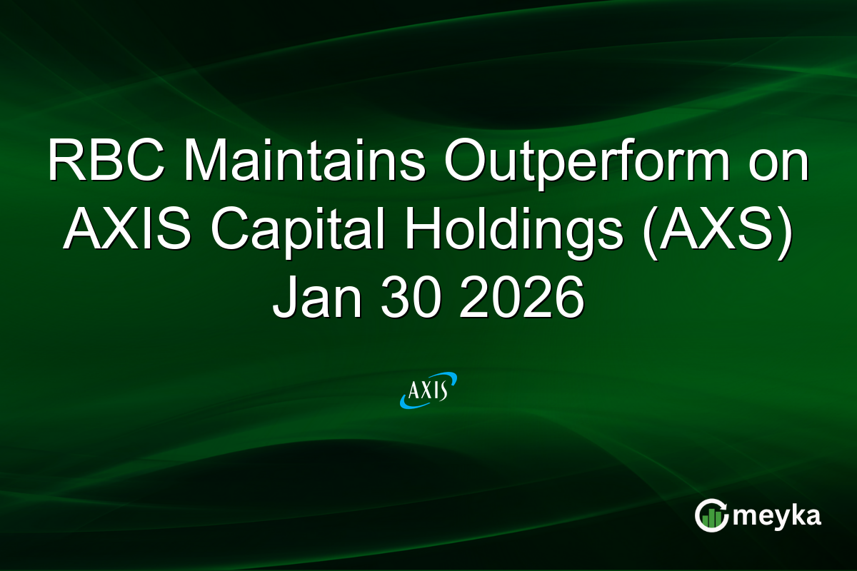 RBC Maintains Outperform on AXIS Capital Holdings (AXS) Jan 30 2026