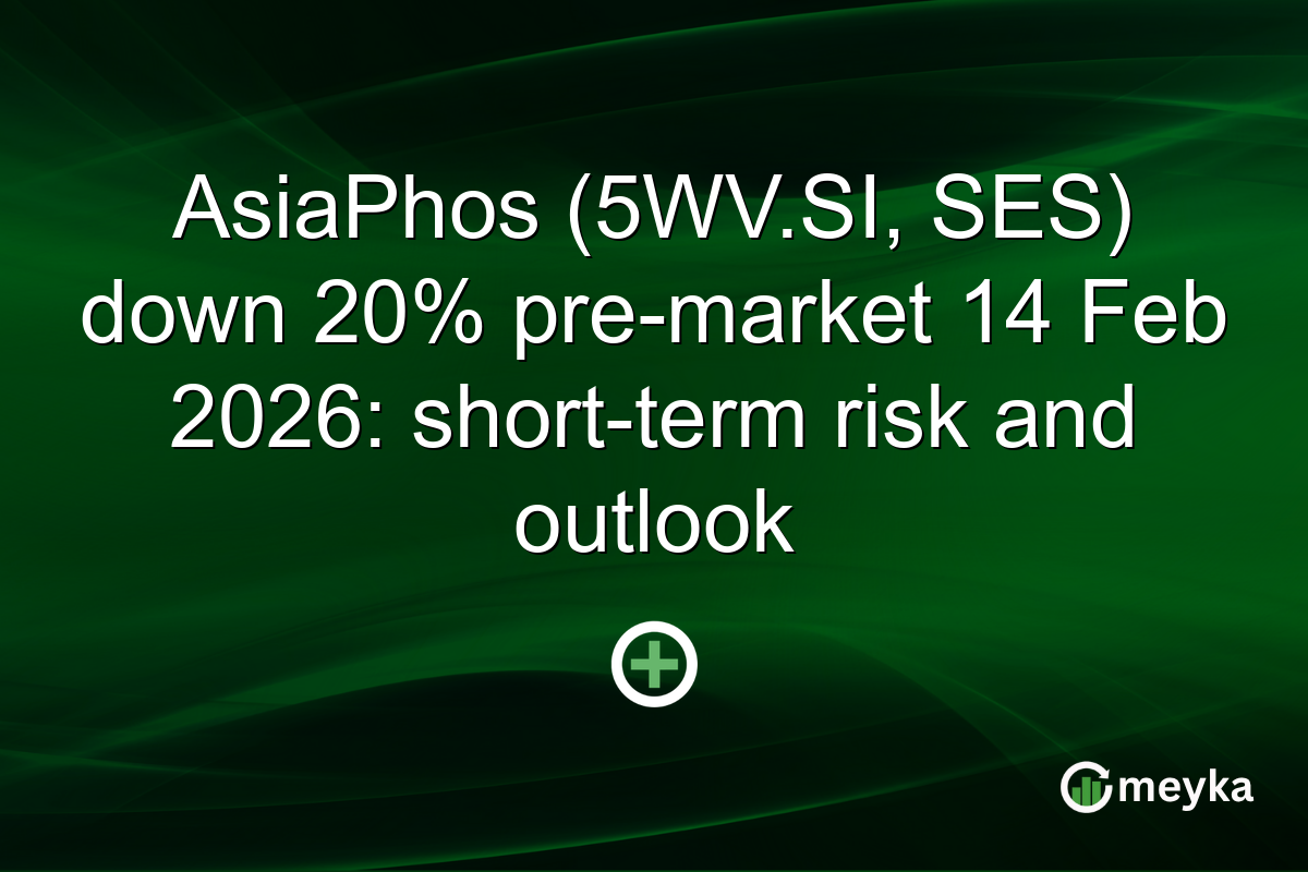 AsiaPhos (5WV.SI, SES) down 20% pre-market 14 Feb 2026: short-term risk and outlook
