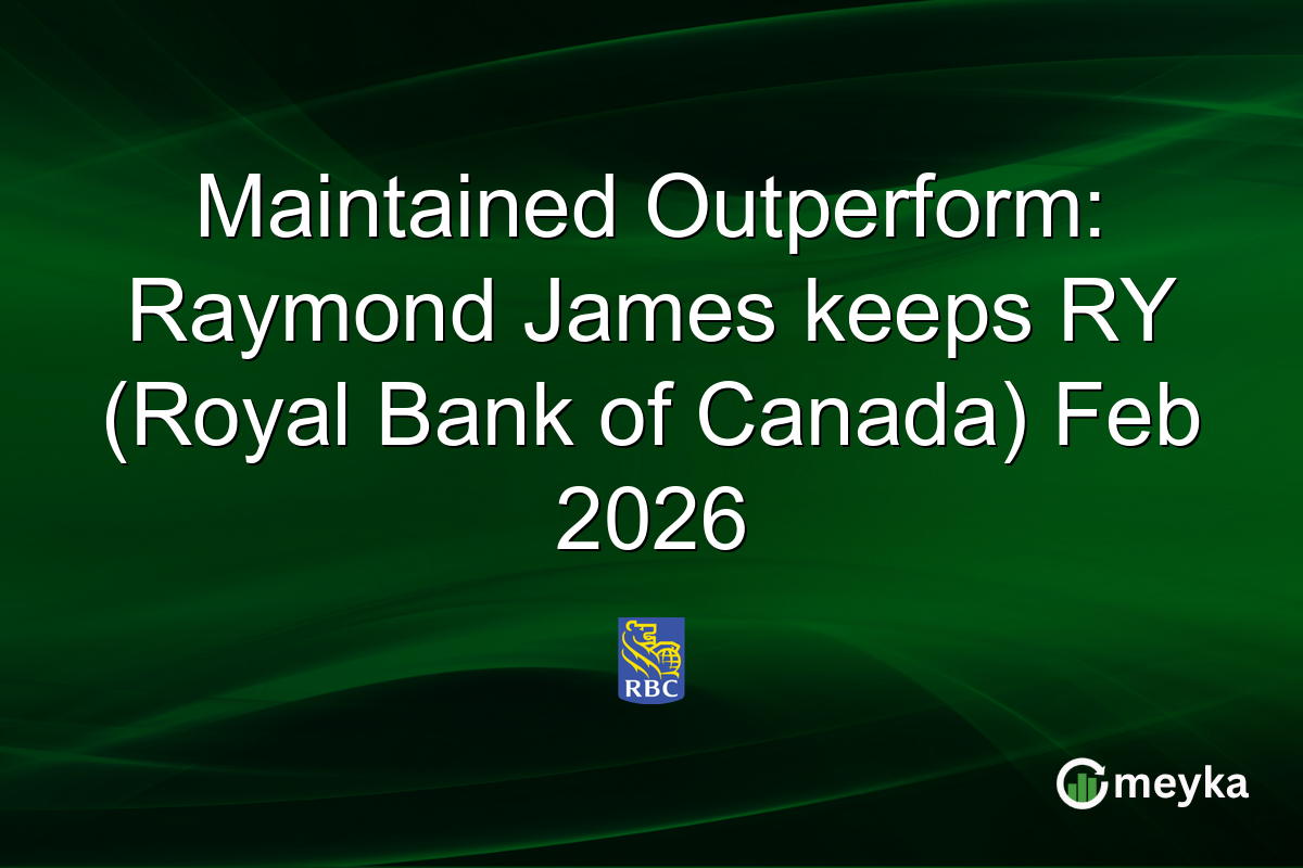 Maintained Outperform: Raymond James keeps RY (Royal Bank of Canada) Feb 2026