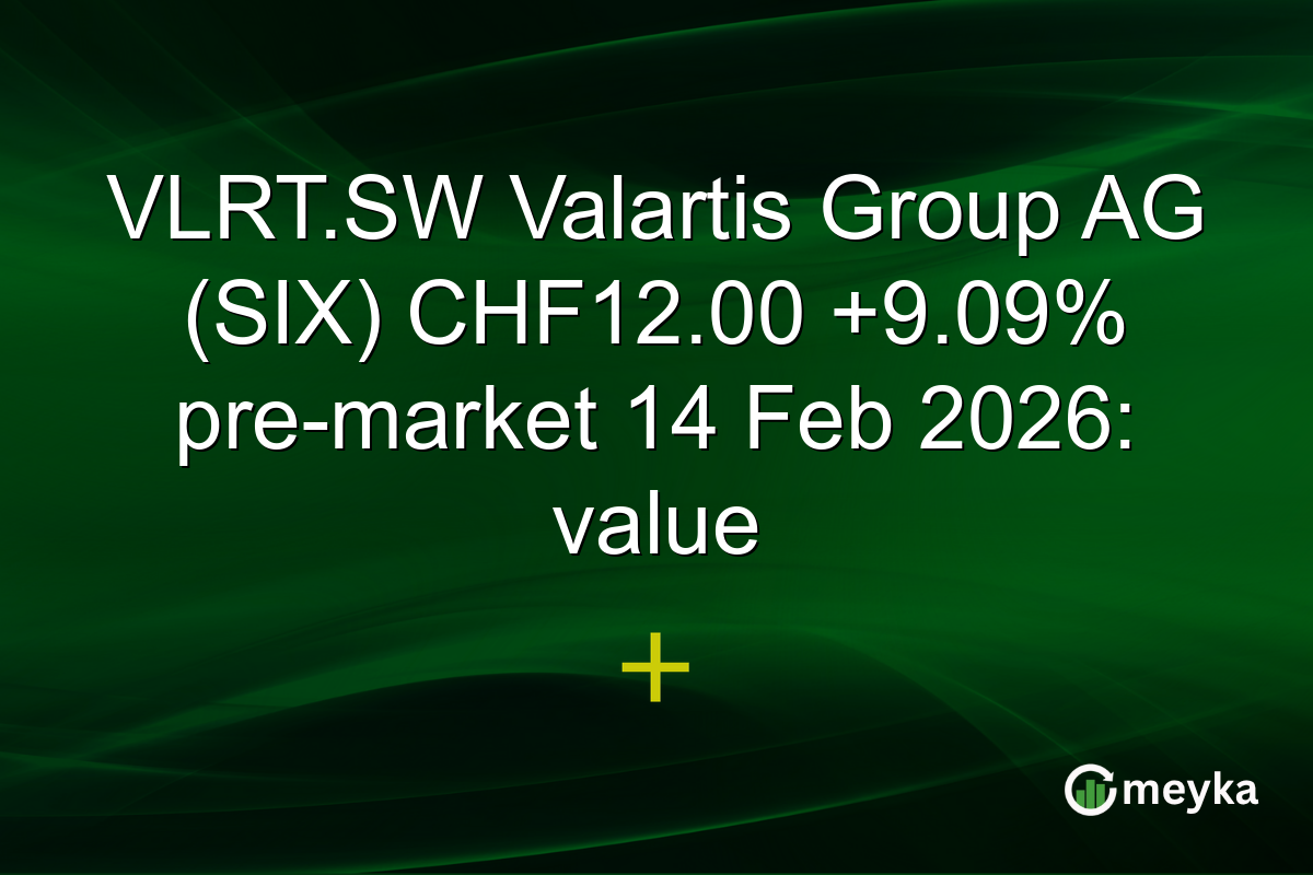 VLRT.SW Valartis Group AG (SIX) CHF12.00 +9.09% pre-market 14 Feb 2026: value