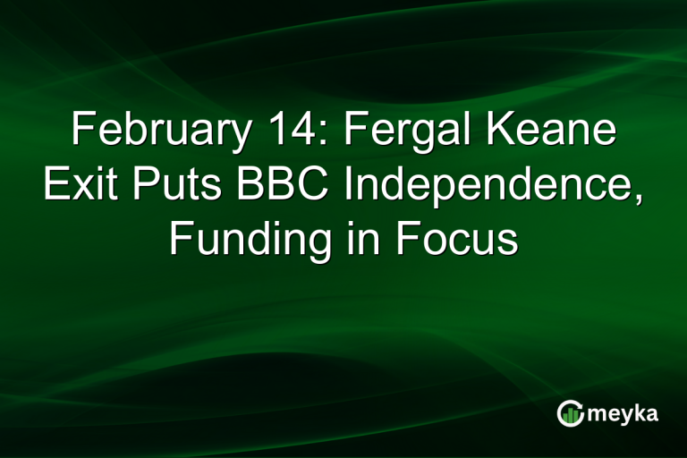 February 14: Fergal Keane Exit Puts BBC Independence, Funding in Focus
