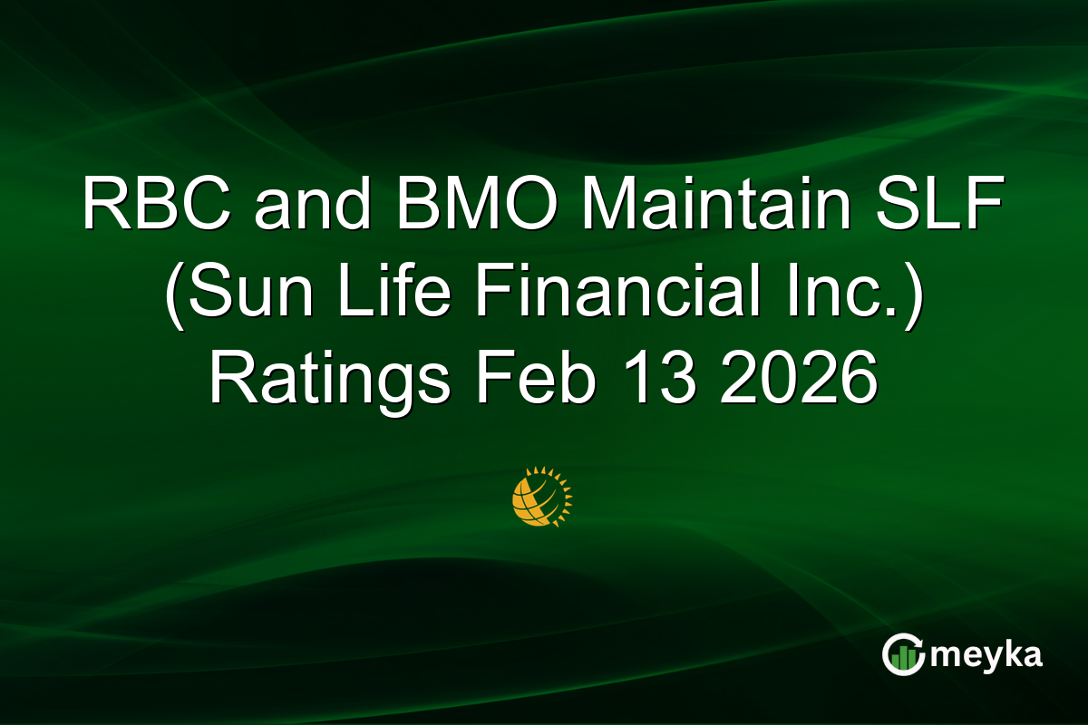 RBC and BMO Maintain SLF (Sun Life Financial Inc.) Ratings Feb 13 2026