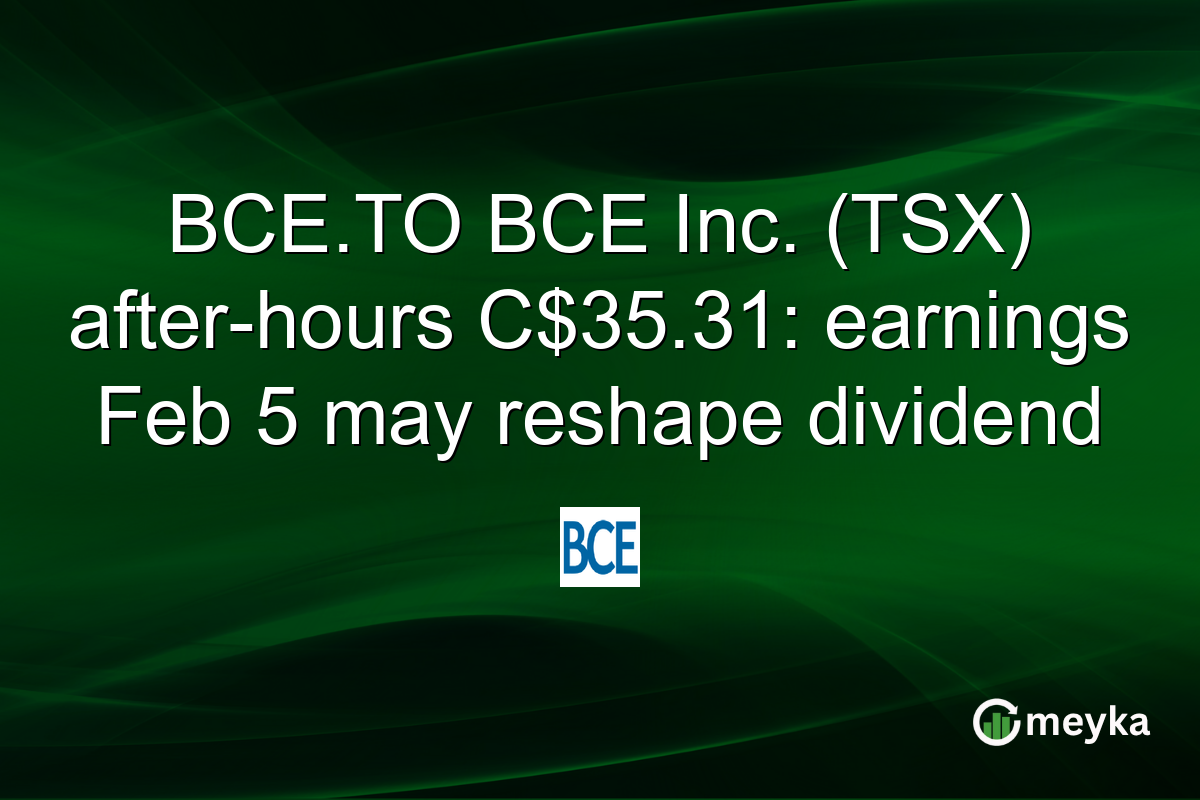 BCE.TO BCE Inc. (TSX) after-hours C$35.31: earnings Feb 5 may reshape dividend