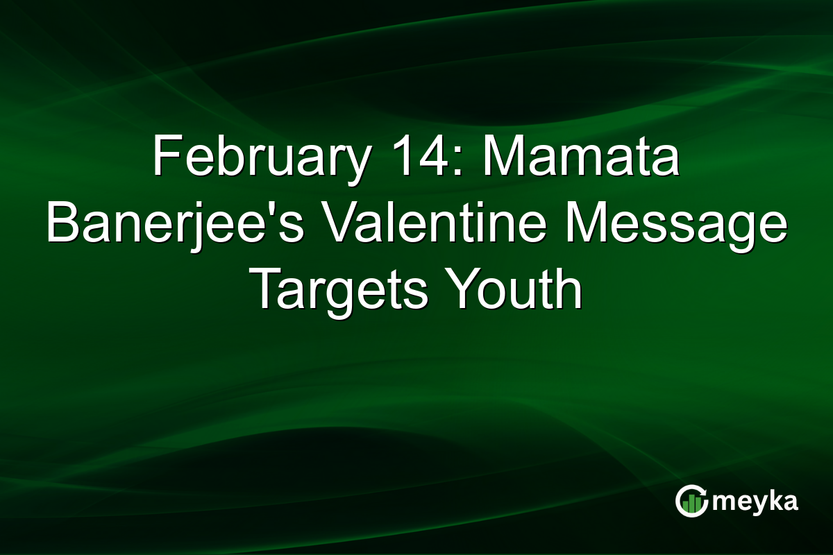 February 14: Mamata Banerjee's Valentine Message Targets Youth