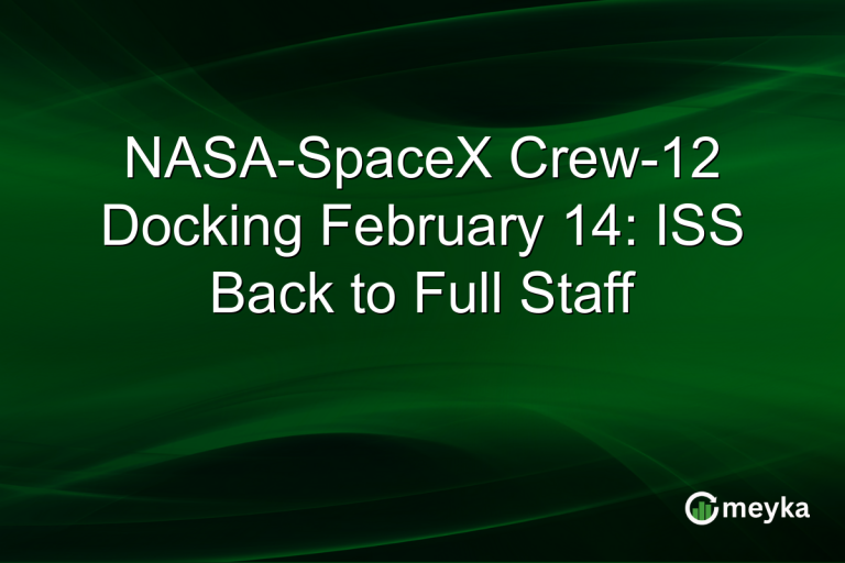 NASA-SpaceX Crew-12 Docking February 14: ISS Back to Full Staff