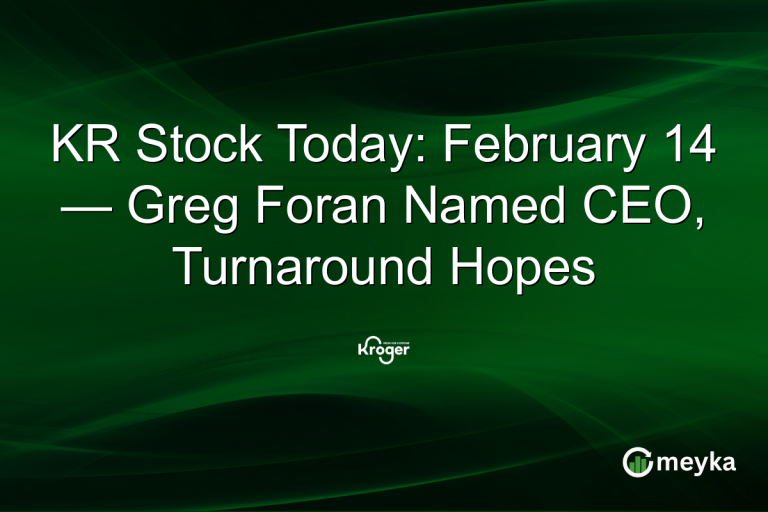 KR Stock Today: February 14 — Greg Foran Named CEO, Turnaround Hopes