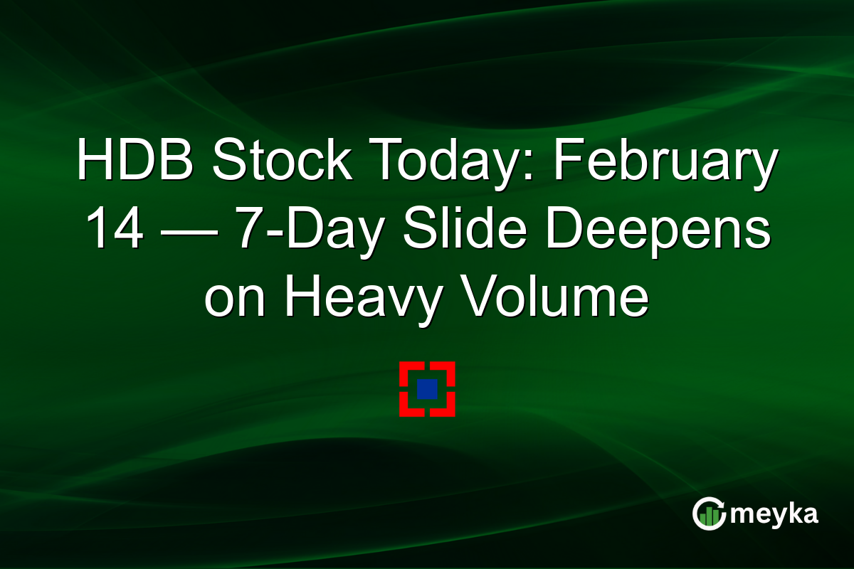 HDB Stock Today: February 14 — 7-Day Slide Deepens on Heavy Volume
