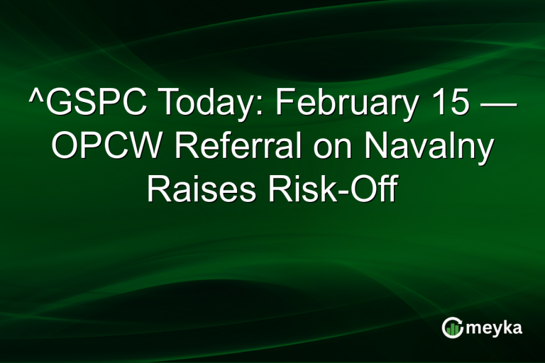 ^GSPC Today: February 15 — OPCW Referral on Navalny Raises Risk-Off
