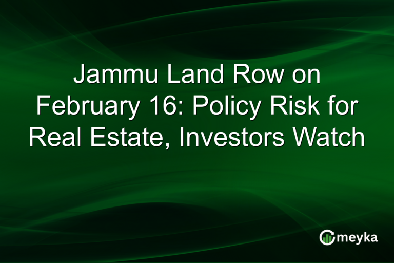 Jammu Land Row on February 16: Policy Risk for Real Estate, Investors Watch
