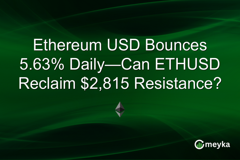 Ethereum USD Bounces 5.63% Daily—Can ETHUSD Reclaim $2,815 Resistance?