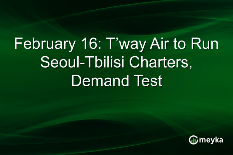February 16: T’way Air to Run Seoul-Tbilisi Charters, Demand Test