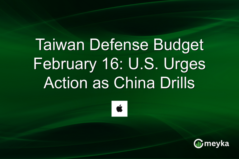 Taiwan Defense Budget February 16: U.S. Urges Action as China Drills