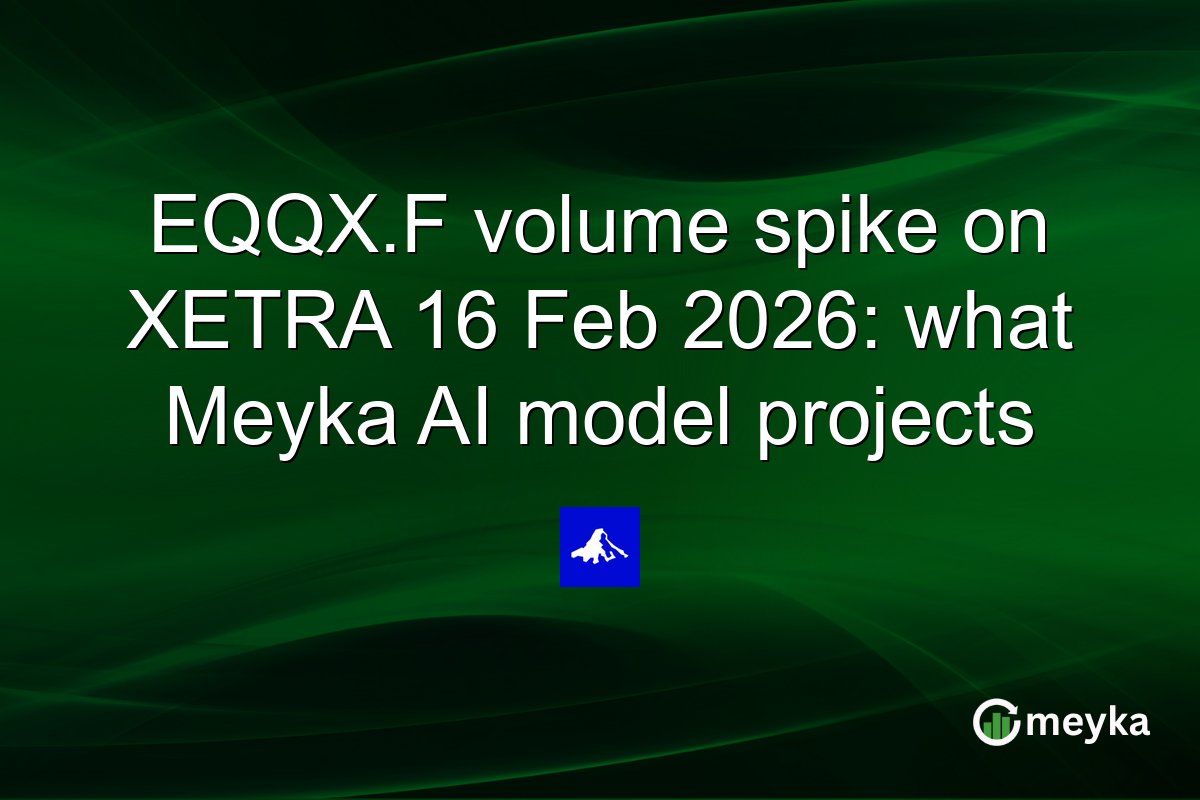 EQQX.F volume spike on XETRA 16 Feb 2026: what Meyka AI model projects