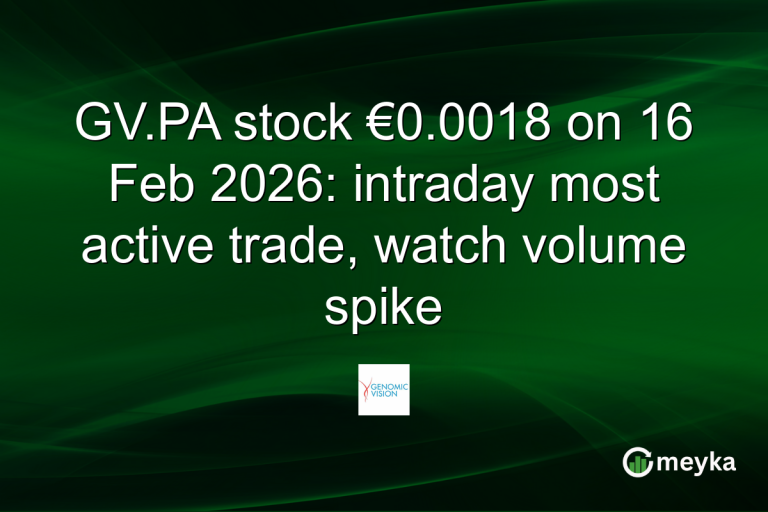 GV.PA stock €0.0018 on 16 Feb 2026: intraday most active trade, watch volume spike