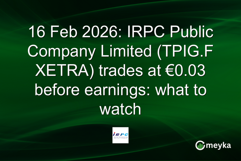 16 Feb 2026: IRPC Public Company Limited (TPIG.F XETRA) trades at €0.03 before earnings: what to watch