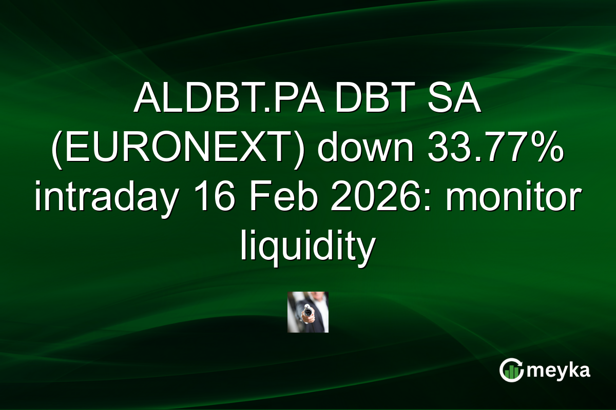ALDBT.PA DBT SA (EURONEXT) down 33.77% intraday 16 Feb 2026: monitor liquidity