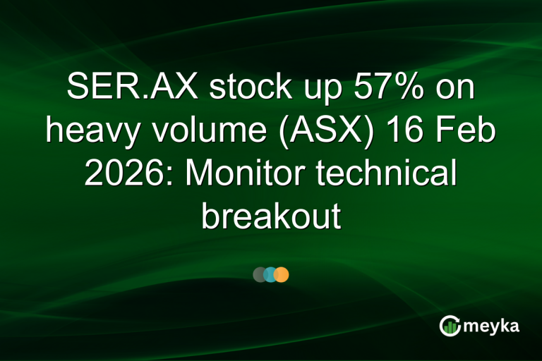 SER.AX stock up 57% on heavy volume (ASX) 16 Feb 2026: Monitor technical breakout