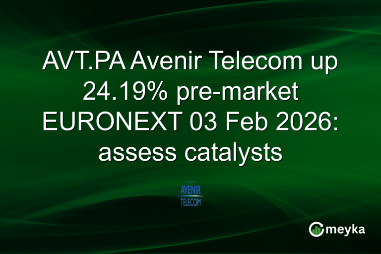 AVT.PA Avenir Telecom up 24.19% pre-market EURONEXT 03 Feb 2026: assess catalysts