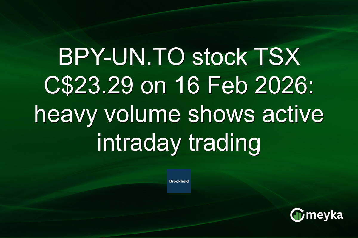 BPY-UN.TO stock TSX C$23.29 on 16 Feb 2026: heavy volume shows active intraday trading