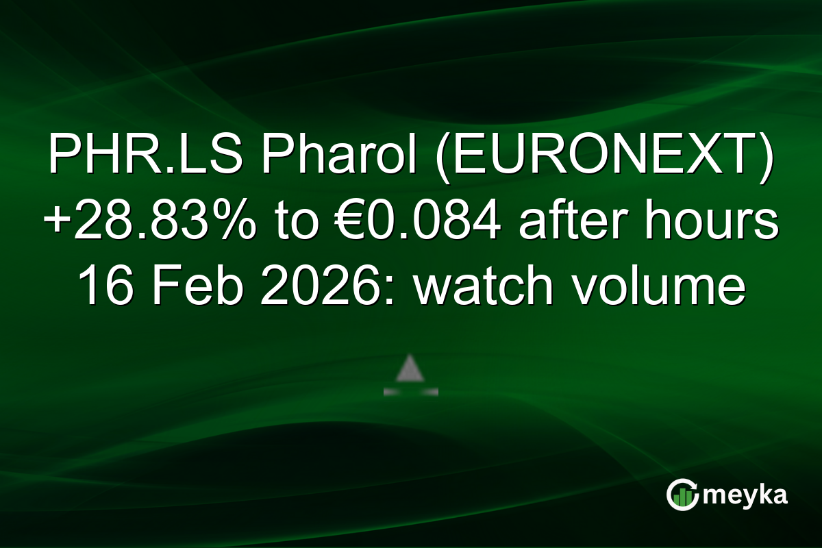 PHR.LS Pharol (EURONEXT) +28.83% to €0.084 after hours 16 Feb 2026: watch volume