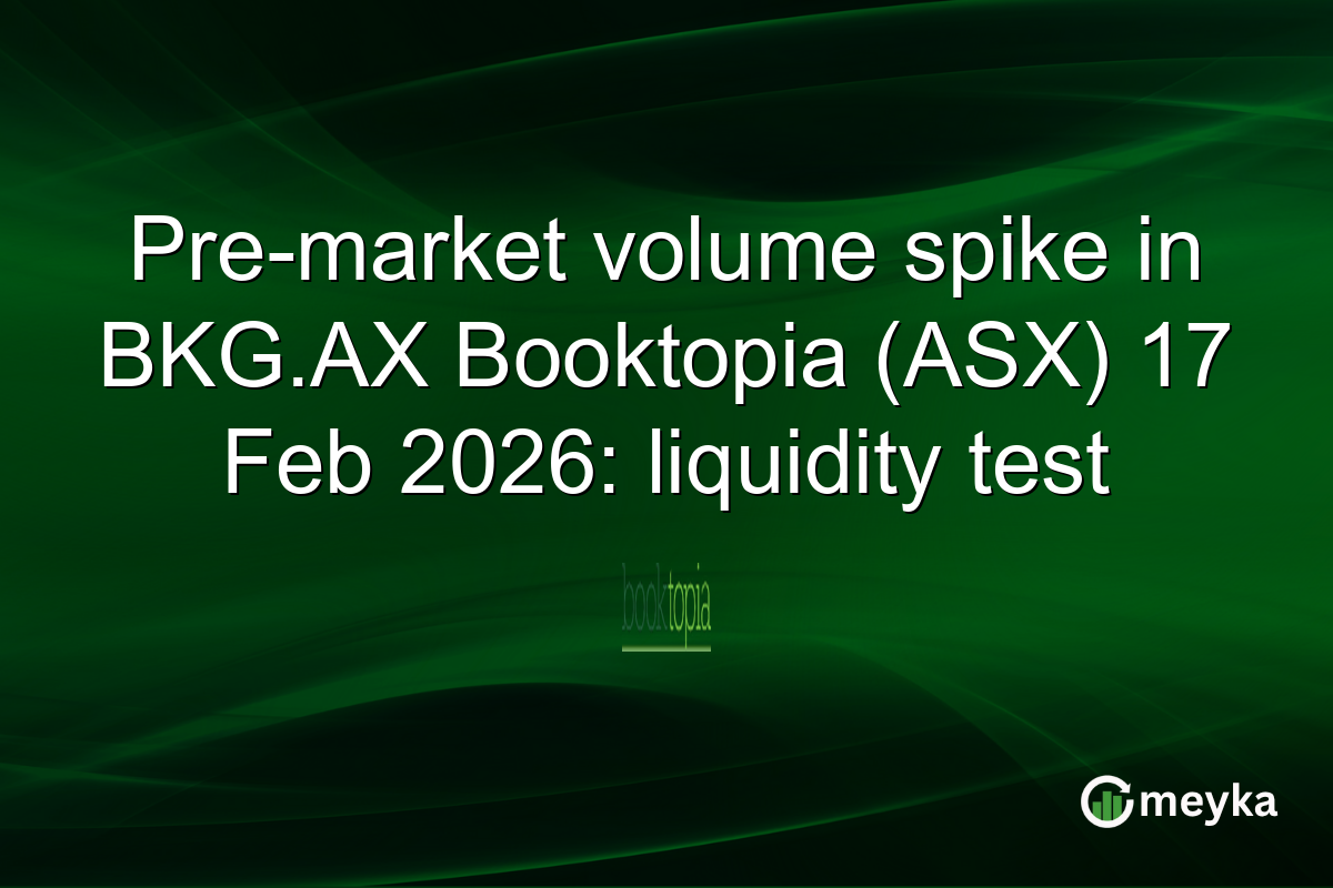 Pre-market volume spike in BKG.AX Booktopia (ASX) 17 Feb 2026: liquidity test