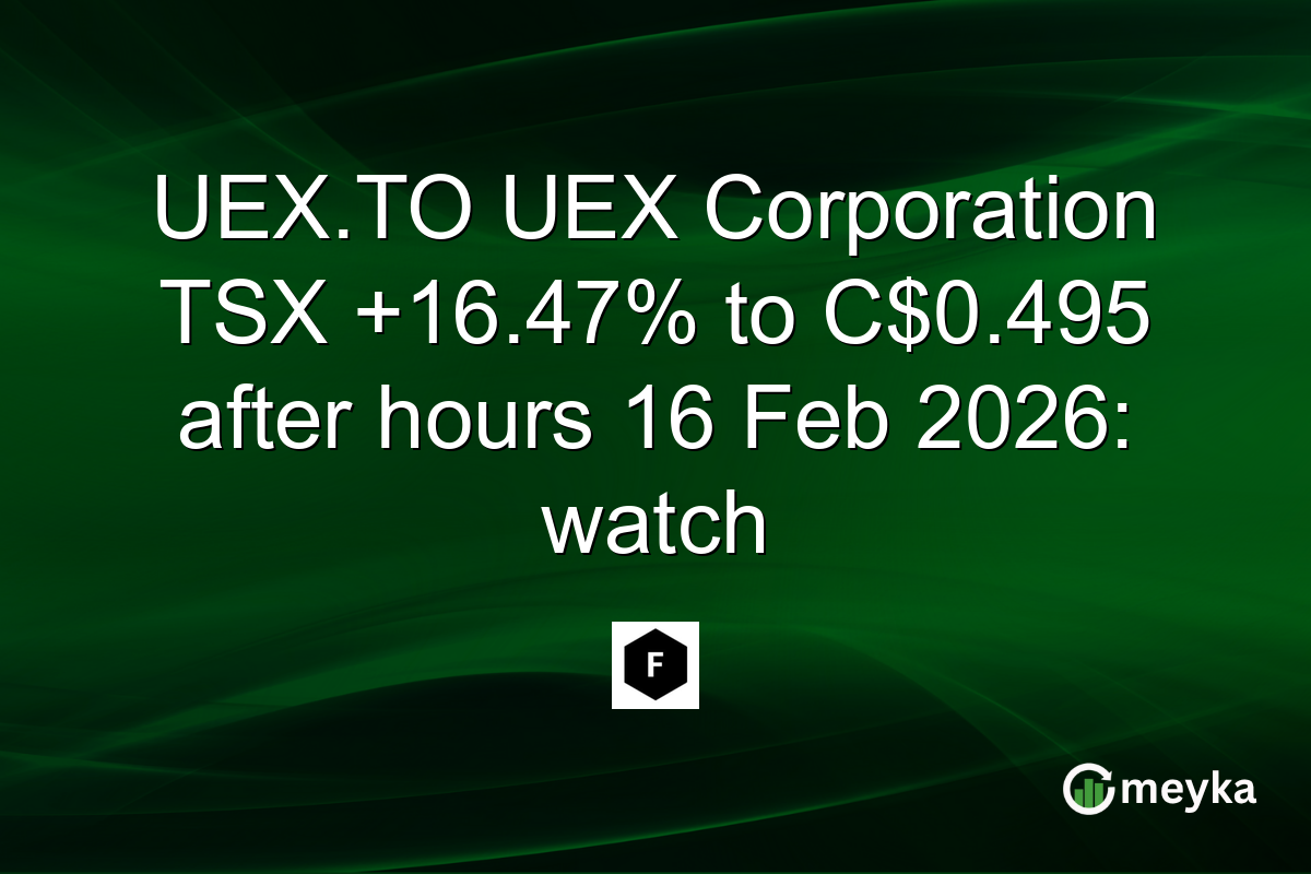 UEX.TO UEX Corporation TSX +16.47% to C$0.495 after hours 16 Feb 2026: watch