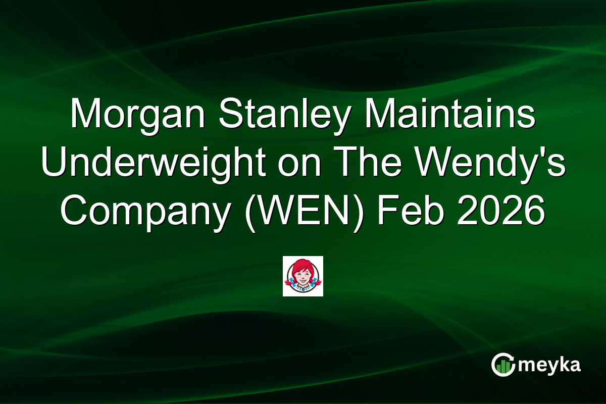 Morgan Stanley Maintains Underweight on The Wendy's Company (WEN) Feb 2026
