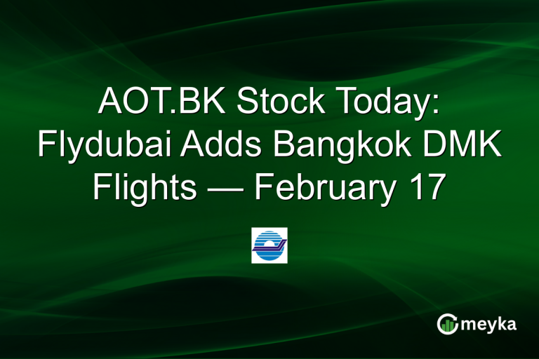 AOT.BK Stock Today: Flydubai Adds Bangkok DMK Flights — February 17