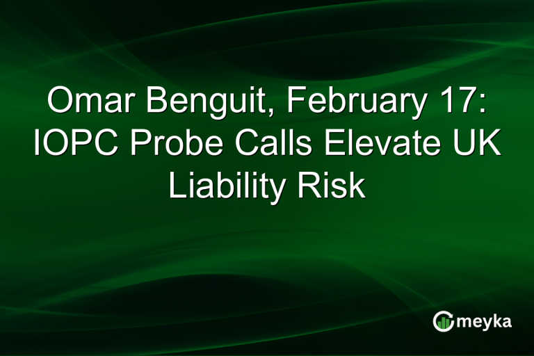 Omar Benguit, February 17: IOPC Probe Calls Elevate UK Liability Risk