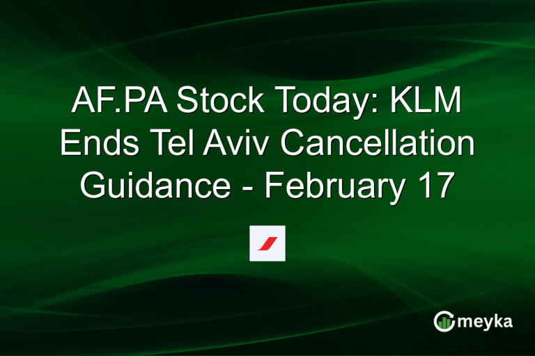 AF.PA Stock Today: KLM Ends Tel Aviv Cancellation Guidance - February 17