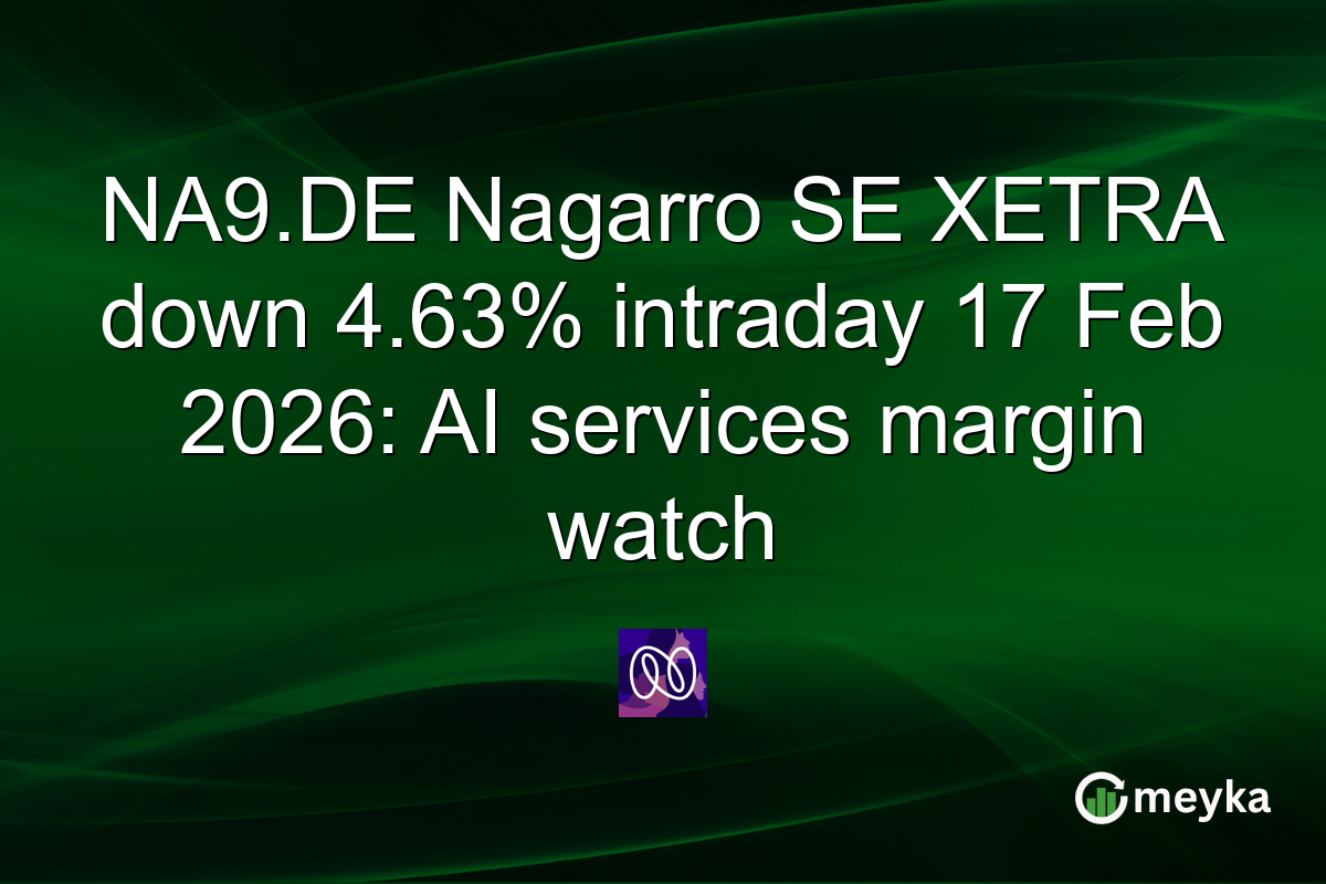 NA9.DE Nagarro SE XETRA down 4.63% intraday 17 Feb 2026: AI services margin watch