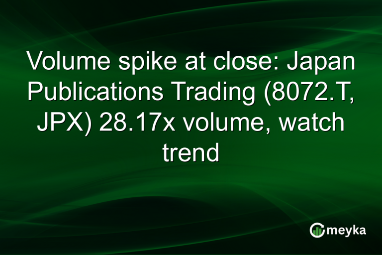 Volume spike at close: Japan Publications Trading (8072.T, JPX) 28.17x volume, watch trend