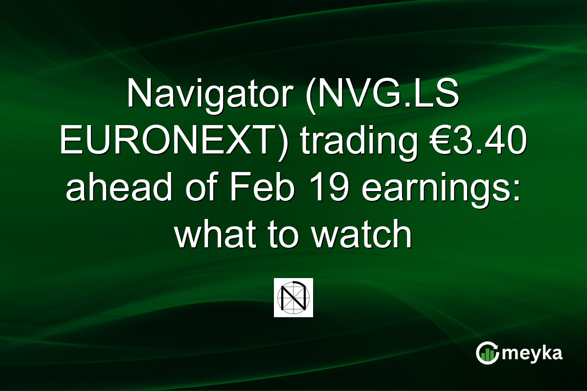 Navigator (NVG.LS EURONEXT) trading €3.40 ahead of Feb 19 earnings: what to watch