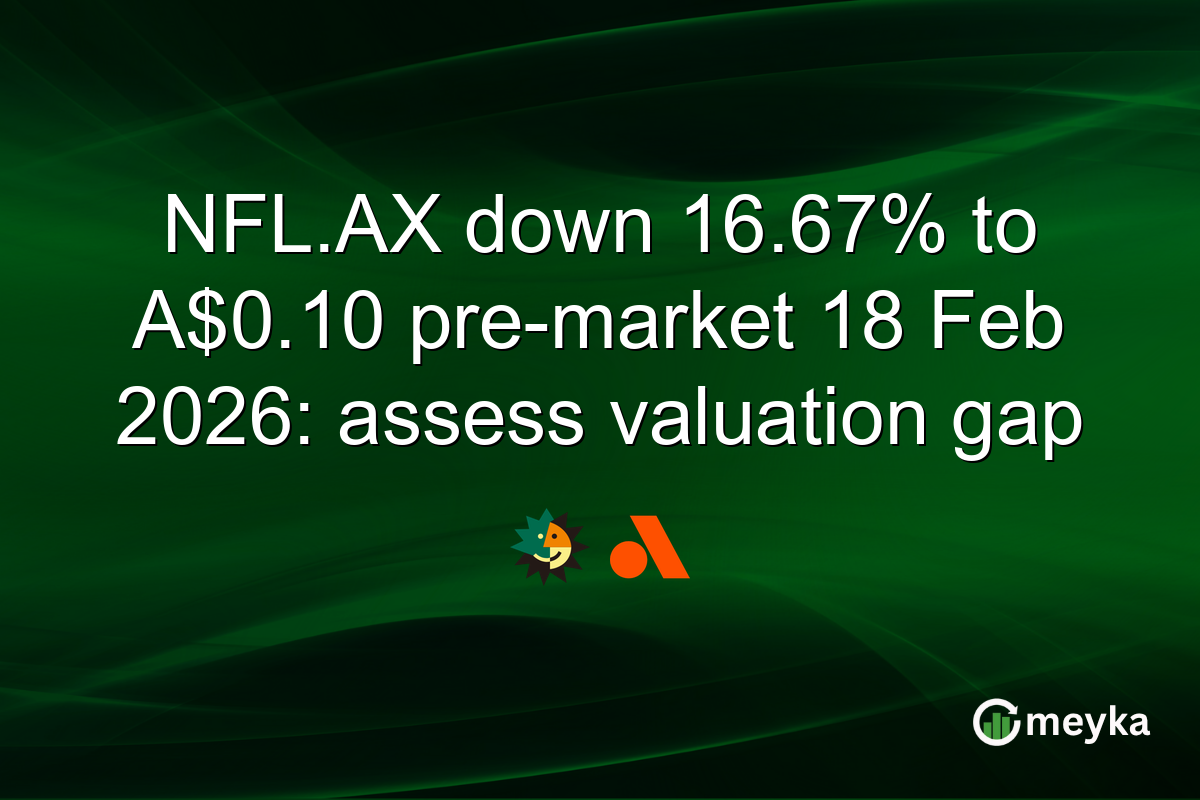 NFL.AX down 16.67% to A$0.10 pre-market 18 Feb 2026: assess valuation gap