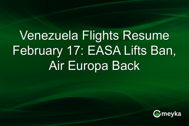 Venezuela Flights Resume February 17: EASA Lifts Ban, Air Europa Back
