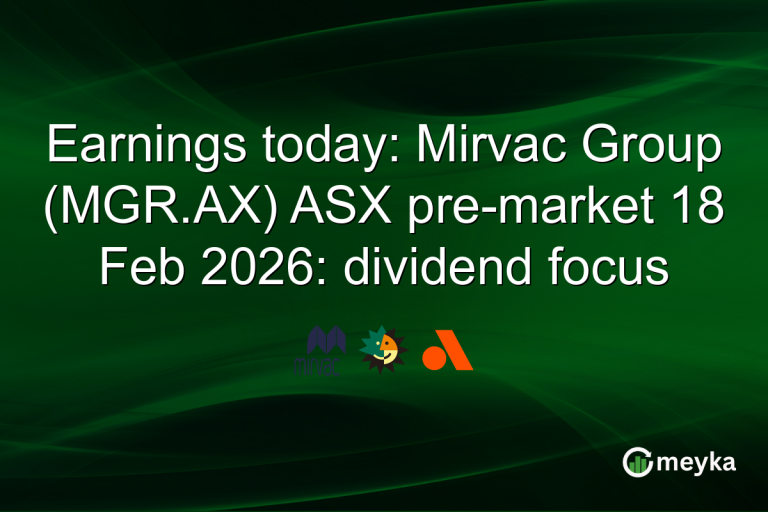 Earnings today: Mirvac Group (MGR.AX) ASX pre-market 18 Feb 2026: dividend focus