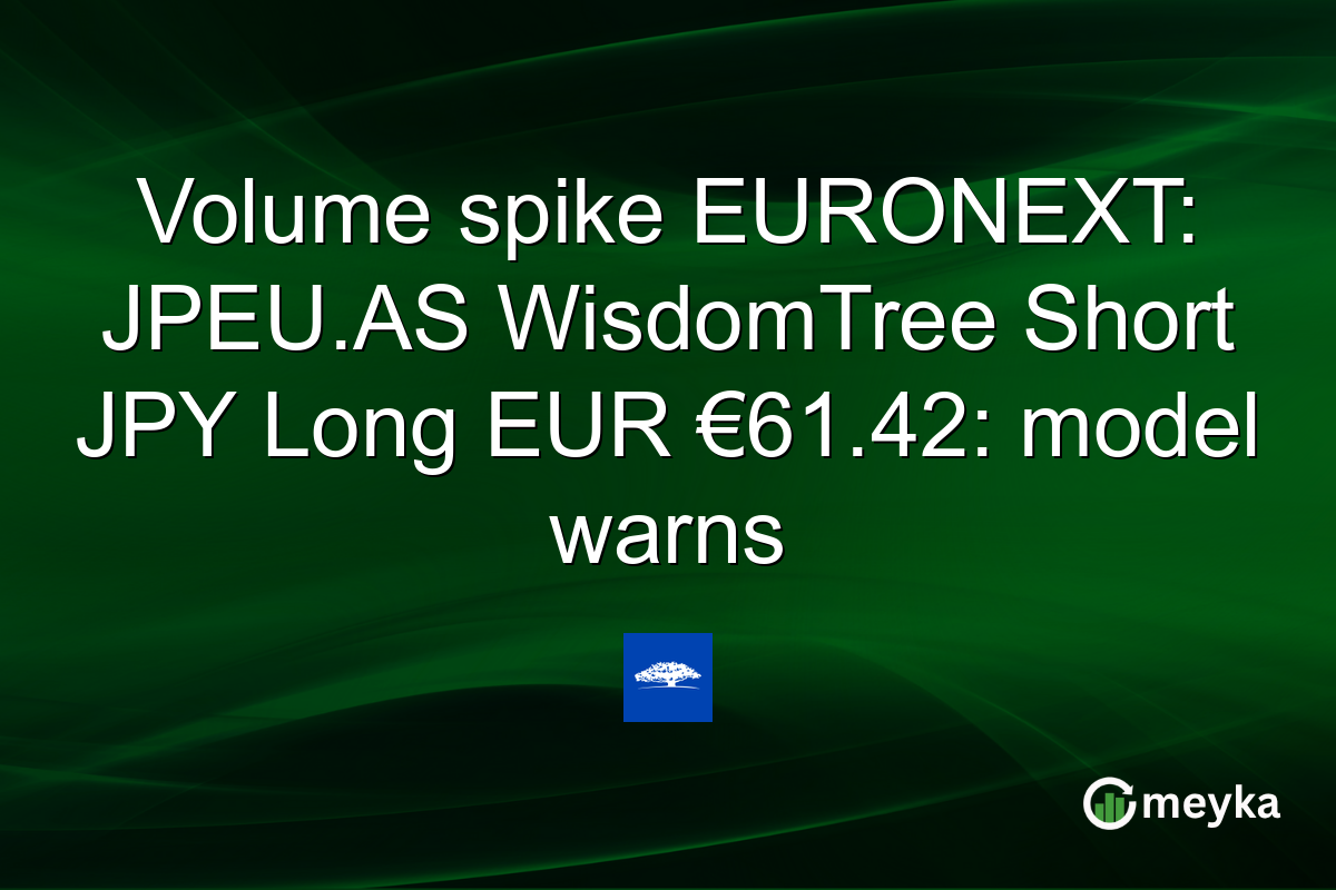 Volume spike EURONEXT: JPEU.AS WisdomTree Short JPY Long EUR €61.42: model warns