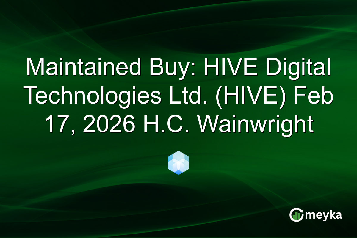Maintained Buy: HIVE Digital Technologies Ltd. (HIVE) Feb 17, 2026 H.C. Wainwright