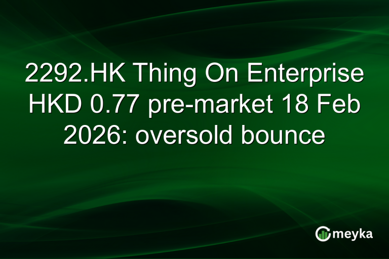 2292.HK Thing On Enterprise HKD 0.77 pre-market 18 Feb 2026: oversold bounce